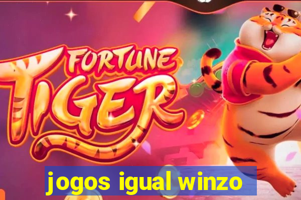 jogos igual winzo